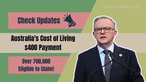 Australia's Cost of Living $400 Payment: Over 700,000 Eligible to Claim!