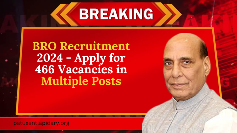 BRO Recruitment 2024 - Apply for 466 Vacancies in Multiple Posts