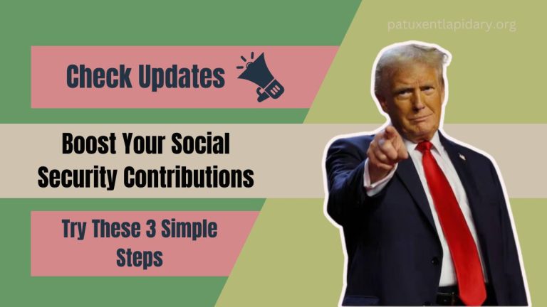 Boost Your Social Security Contributions in 3 Simple Steps!