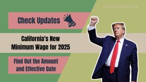 California's New Minimum Wage for 2025: Find Out the Amount and Effective Date