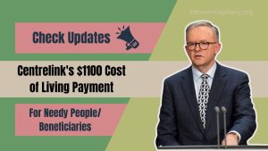 Centrelink's $1100 Cost of Living Payment: For Beneficiaries and Those in Need!