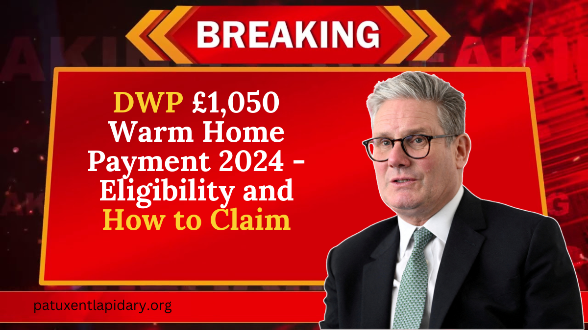 DWP £1,050 Warm Home Payment 2024 - Eligibility and How to Claim