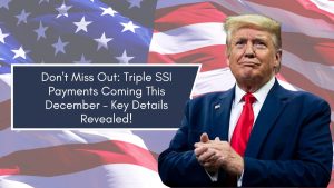 Don't Miss Out: Triple SSI Payments Coming This December – Key Details Revealed!