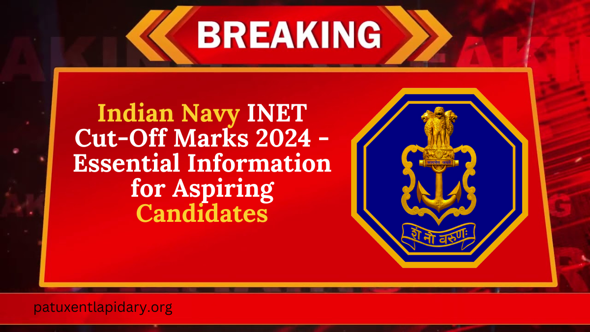 Indian Navy INET Cut-Off Marks 2024 - Essential Information for Aspiring Candidates