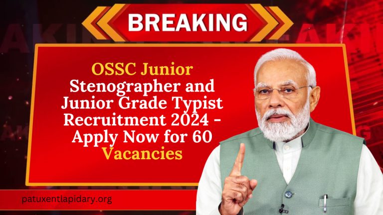 OSSC Junior Stenographer and Junior Grade Typist Recruitment 2024 - Apply Now for 60 Vacancies